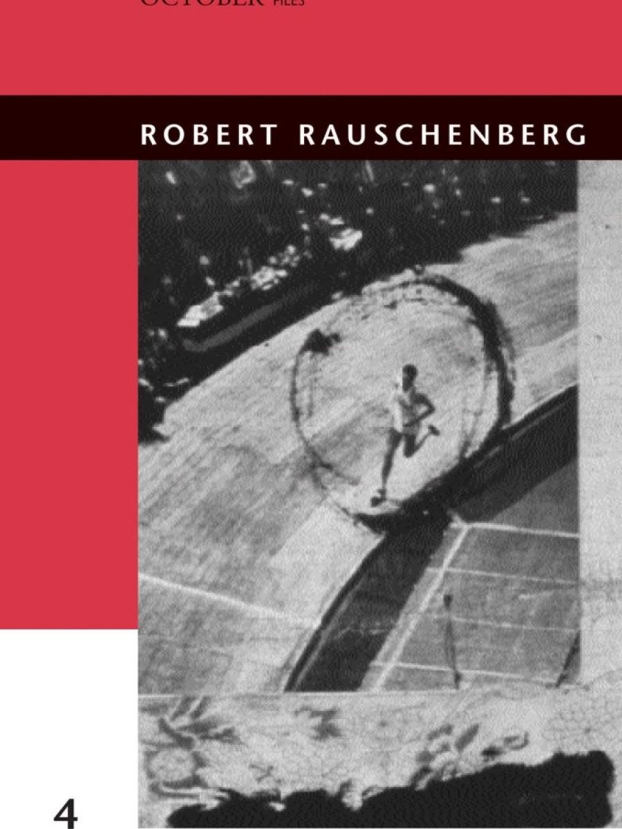 https://www.amazon.co.uk/Robert-Rauschenberg-4-October-Files/dp/0262600498